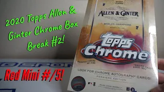 2020 Allen & Ginter CHROME Box Break #2! Hit a RED mini to /5! Looks so sweet!