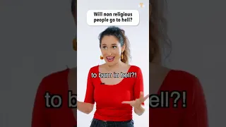 Are non-religious people going to hell?