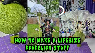 How to Make a Life-size Dandelion Staff🌻