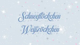 Schneeflöckchen Weißröckchen/Lyrics