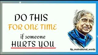 Do This if Someone Hurts You ||Dr Apj Abdul Kalam sir quotes|| Rp_motivational_words #quotes