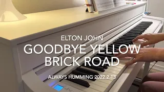 Goodbye Yellow Brick Road/Elton John/piano cover