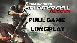 SPLINTER CELL: CONVICTION - Walkthrough | FULL GAME (No Commentary)