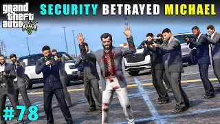 Spg Security Betrayed Michael For Money | Gta V Gameplay
