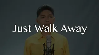 Just Walk Away | Cover by Joshua Lumbao