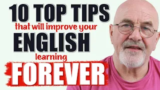 These TOP 10 tips will improve your English learning FOREVER