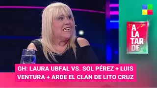 GH: Laura Ubfal vs. Sol Pérez + Luis Ventura + Lito Cruz - #ALaTarde | Programa completo (12/03/24)