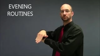 Evening Routines | ASL - American Sign Language