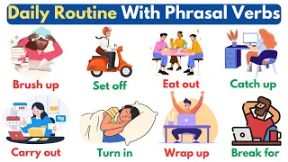 Daily Routine With Phrasal Verbs | English Vocabulary | Listen And Practice