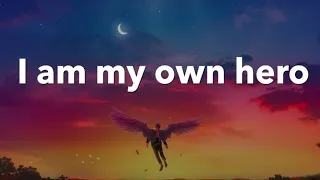 I Am My Own Hero I Song Lyrics I Inspirational Video