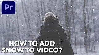 How to Add Snow to Video in Adobe Premiere Pro? (FREE footage)