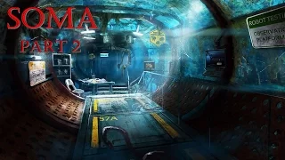 SOMA Часть 2 Глубины