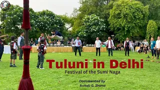 Tuluni in Delhi | A short documentary on the festival of the Sumi Naga | Avitoli G Zhimo