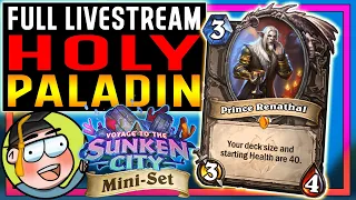 ⭐ Prince Renathal Holy Pala! Twitch Stream VODs - Voyage to the Sunken City - Hearthstone