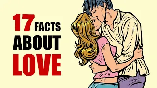 17 Interesting Facts About Love