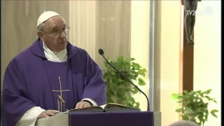L'omelia di Papa Francesco nella Messa di Santa Marta del 16 marzo 2015