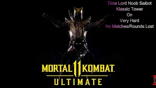 Mortal Kombat 11 Ultimate - Time Lord Noob Saibot Klassic Tower On Very Hard No Matches/Rounds Lost