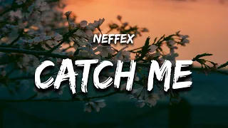 NEFFEX - Catch Me If I Fall (Lyrics)