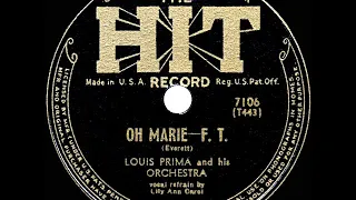 1944 Louis Prima - Oh Marie (Lily Ann Carol, vocal)