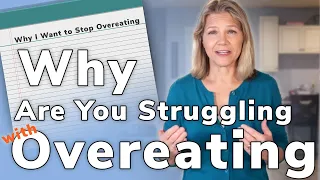 Why You Are Struggling with Overeating