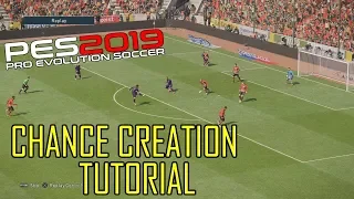 PES 2019 | Attacking Tutorial | Creating Chances