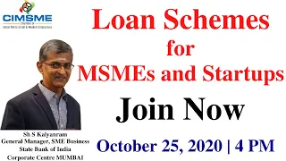 Loan Schemes for MSMEs and Startups - Live Webinar :: October 25, 2020