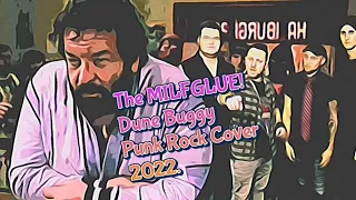 Bud Spencer and The MILFGLUE! - Dune Buggy Punk Rock Cover 2022. (Oliver Onions)