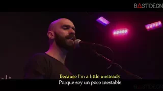 X Ambassadors - Unsteady (Sub Español + Lyrics)