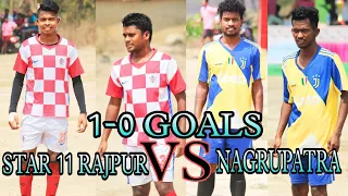 1-0 GOALS / STAR 11 RAJPUR  VS NAGRUPATRA  KERUALBAHAL FOOTBALL TOURNAMENT 2022 SPORTS NTR