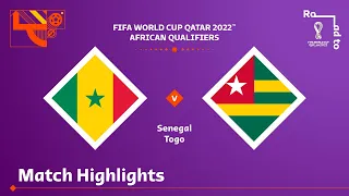 Senegal v Togo | FIFA World Cup Qatar 2022 Qualifier | Match Highlights