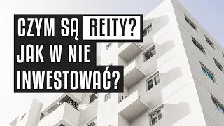 🏘 Czym są REITy i jak w nie inwestować?