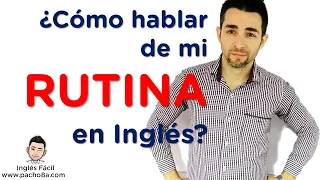 ¿Como hablar de mi rutina en inglés con días, horas y conectores? | Clases inglés