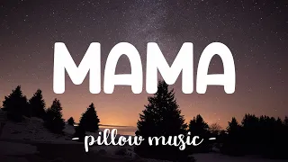 Mama - Jonas Blue (Feat. William Singe) (Lyrics) 🎵