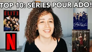 TOP 10 des meilleures séries pour ADO !