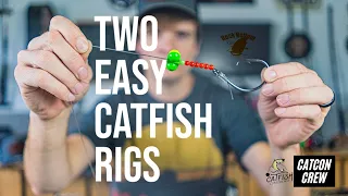 Two Easy Catfish Rigs Everyone Should Know