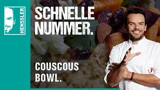 Schnelles Couscous Bowl Rezept von Steffen Henssler