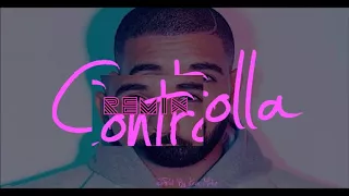 CONTROLLA - #ControllaChallenge- Drake- [REMIX]