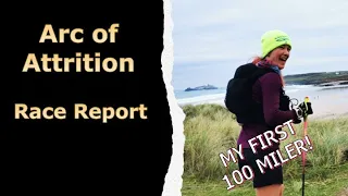 Arc of Attrition 2023 Race Report - My first 100 miler