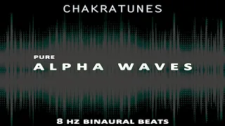 Pure Alpha Waves 8 Hz / Binaural Beats