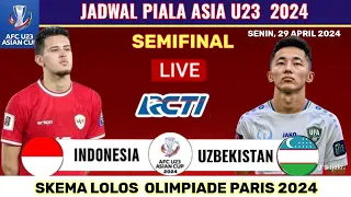 Jadwal Semifinal Piala Asia U23 2024 - Indonesia vs Uzbekistan U23-Jadwal Timnas Indonesia Live RCTI