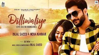 DilliWaliye (Full Video) | Bilal Saeed | Neha Kakkar | Punjabi Songs 2018 #trending  #nehakakkar #hk