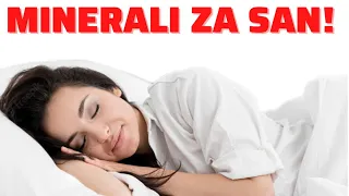 Najvažniji MINERALI za ČVRSTI I DUBOK SAN! Uzmite ovo i NESANICA nestaje...