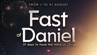 What is the 21 Days Fast of Daniel?