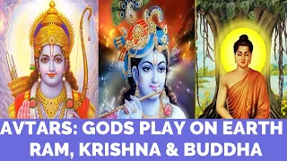 Avtar: Gods Play on Earth- Ram Krishna and Buddha | Jay Lakhani | | Hindu Academy
