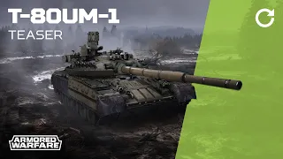 Armored Warfare - T-80UM-1 Bars Teaser