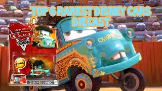 Top 6 Rarest Disney Cars Diecast