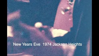 New Years Eve 1974 Jackson Heights