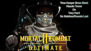 Mortal Kombat 11 Ultimate-Time Warrior Erron Black Klassic Tower On Very Hard No Matches/Rounds Lost