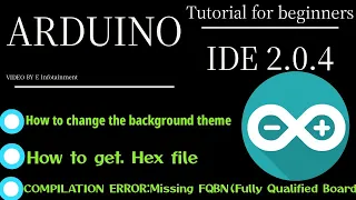 Arduino IDE 2.0.4 Tutorial For beginners / compilation error solving