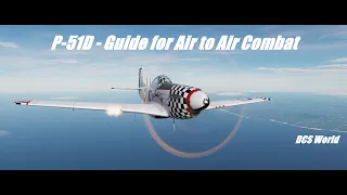 P-51 Guide to Aerial Combat - DCS World